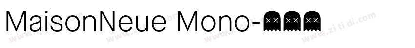 MaisonNeue Mono字体转换